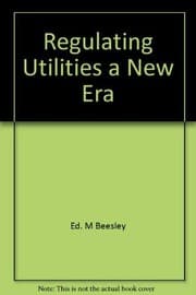 Tapa de REGULATING UTILITIES A NEW ERA?