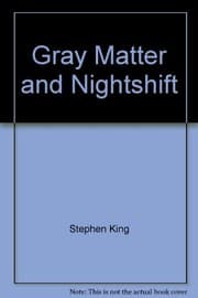 Tapa de Gray Matter and other stories from Night Shift