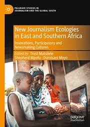 Tapa de New Journalism Ecologies in East and Southern Africa
