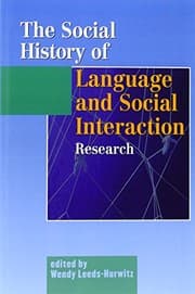 Tapa de The social history of language and social interaction research