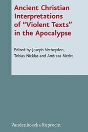 Tapa de Ancient Christian interpretations of "violent texts" in the Apocalypse