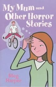 Tapa de My Mum and Other Horror Stories (My Mum)