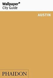 Tapa de Wallpaper* City Guide Austin