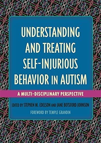 Tapa de Understanding and treating self-injurious behavior in autism