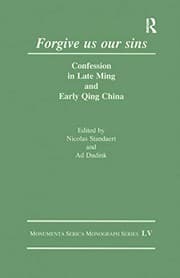 Tapa de Forgive us our sins: confession in Late Ming and Early Qing China
