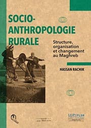 Tapa de SOCIO-ANTHROPOLOGIE RURALE , STRUCTURE, ORGANISATION ET CHANGEMENT DU MAGHREB