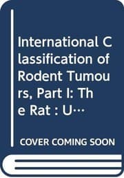 Tapa de International Classifications of Rodent Tumours: Part 1: The Rat Fascicle No. 3