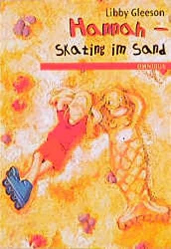 Tapa de Hannah. Skating im Sand. ( Ab 8 J.).