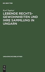 Tapa de Lebende Rechtsgewohnheiten und Ihre Sammlung in Ungarn