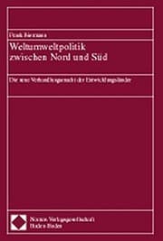 Tapa de Weltumweltpolitik zwischen Nord und Süd. Die neue Verhandlungsmacht der Entwicklungsländer