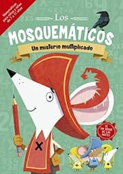Tapa de Los mosquemáticos - Un misterio multiplicado