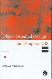 Tapa de Object-Oriented Design for Temporal GIS (Research Monographs in Geographical Information Systems)