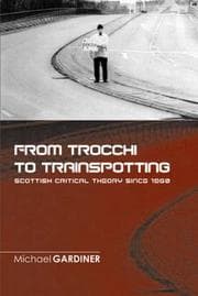 Tapa de From Trocchi to Trainspotting - Scottish Critical Theory Since 1960