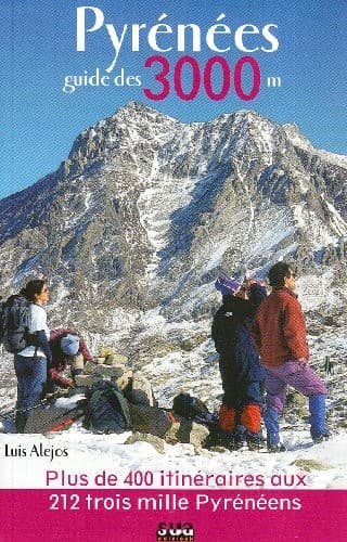 Tapa de Pyrénées. Guide des 3.000 metres