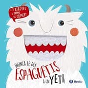 Tapa de ¡Nunca le des espaguetis a un yeti!