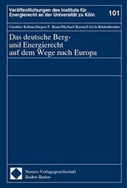 Tapa de Das deutsche Berg- und Energierecht auf dem Wege nach Europa