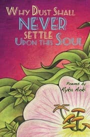 Tapa de Why dust shall never settle upon this soul