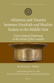 Tapa de Alliances and treaties between Frankish and Muslim rulers in the Middle East
