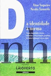 Tapa de DA IDENTIDADE À NORMA : Língua, singularidade, consenso, antilusismo, reintegracionismo, jornalismo