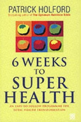 Tapa de Six Weeks to Superhealth