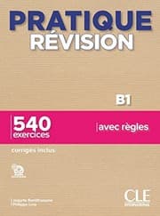 Tapa de Pratique révision B1 - 540 exercices avec règles