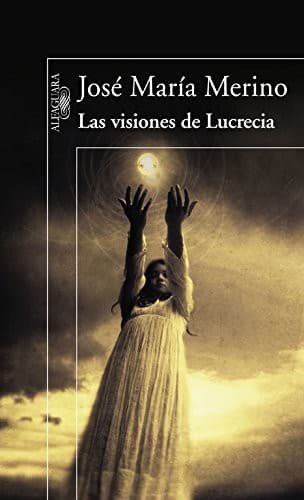 Tapa de Las visiones de Lucrecia