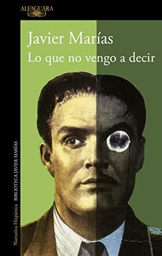 Tapa de Lo que no vengo a decir