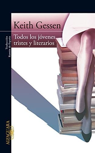 Tapa de TODOS LOS JOVENES TRISTES Y LITERARIOS
