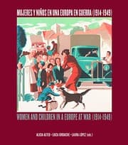 Tapa de Mujeres y niños en una Europa en guerra . Women and children in a Europe at war