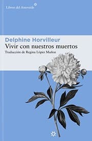 Tapa de Vivir con nuestros muertos