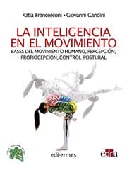 Tapa de La inteligencia en el movimiento. Bases del movimiento humano, percepción, propiocepción, control postural