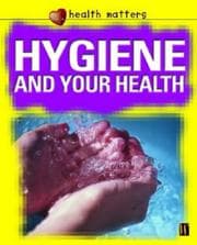 Tapa de Hygiene and Your Health (Health Matters)