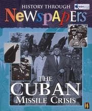 Tapa de The Cuban Missile Crisis (History Through Newspapers)