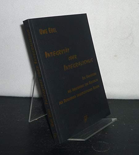 Tapa de Integrität oder Integralismus