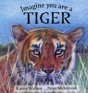 Tapa de Imagine You Are a Tiger (Imagine You Are A...)