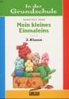 Tapa de In der Grundschule, neue Rechtschreibung, Mein kleines Einmaleins, 2. Klasse