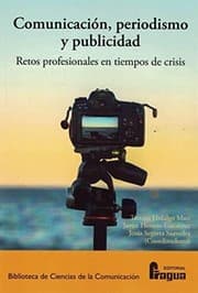 Tapa de Comunicación, periodismo y publicidad. Retos profesionales en tiempos de crisis