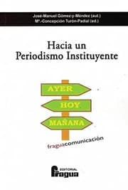 Tapa de Hacia un periodismo instituyente
