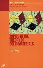 Tapa de Topics in the Theory of Solid Materials (Series in Material Science and Engineering)