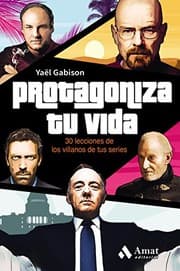 Tapa de Protagoniza tu vida