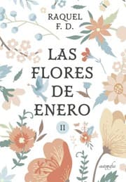 Tapa de Las flores de enero parte II