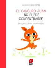 Tapa de El canguro Juan no puede concentrarse