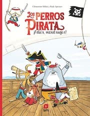 Tapa de Los perros pirata. ¡Adiós, mendrugos!