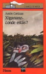 Tapa de Xiganano, ¿onde estás?