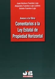 Tapa de Anexo a la Obra 'Comentarios a la Ley Estatal de Propiedad Horizontal'.