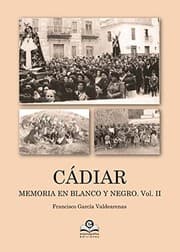 Tapa de Cádiar memoria en blanco y negro Vol II