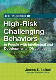 Tapa de The handbook of high-risk challenging behaviors in people with intellectual and developmental disabilities
