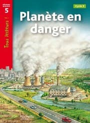 Tapa de Planète en danger Niveau 5 - Tous lecteurs ! - Ed.2010