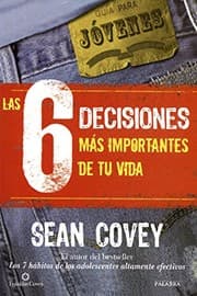 Tapa de Las 6 decisiones más importantes de tu vida