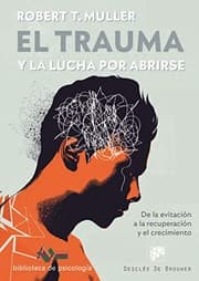 Tapa de El trauma y la lucha por abrirse. De la evitación a la recuperación y el crecimiento